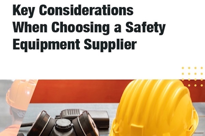 eBook: Key Considerations When Choosing A Safety Equipment Supplier