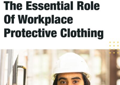 eBook: The Essential Role Of Workplace Protective Clothing